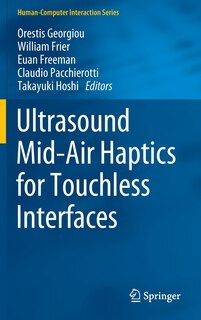 Front cover_Ultrasound Mid-Air Haptics for Touchless Interfaces