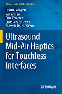 Front cover_Ultrasound Mid-Air Haptics for Touchless Interfaces