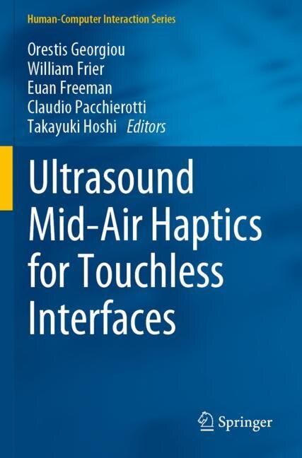Front cover_Ultrasound Mid-Air Haptics for Touchless Interfaces
