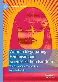 Couverture_Women Negotiating Feminism and Science Fiction Fandom