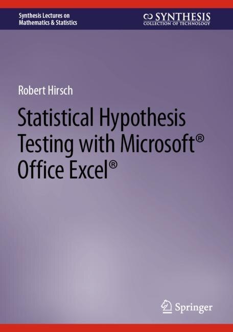 Front cover_Statistical Hypothesis Testing with Microsoft Office Excel