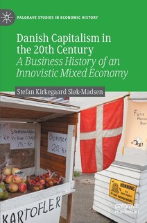 Front cover_Danish Capitalism in the 20th Century