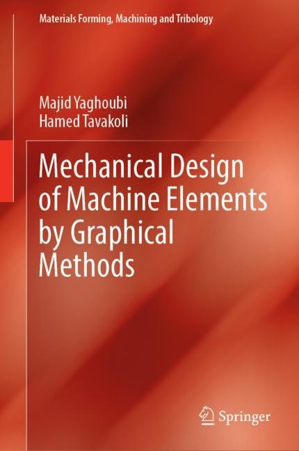 Front cover_Mechanical Design of Machine Elements by Graphical Methods