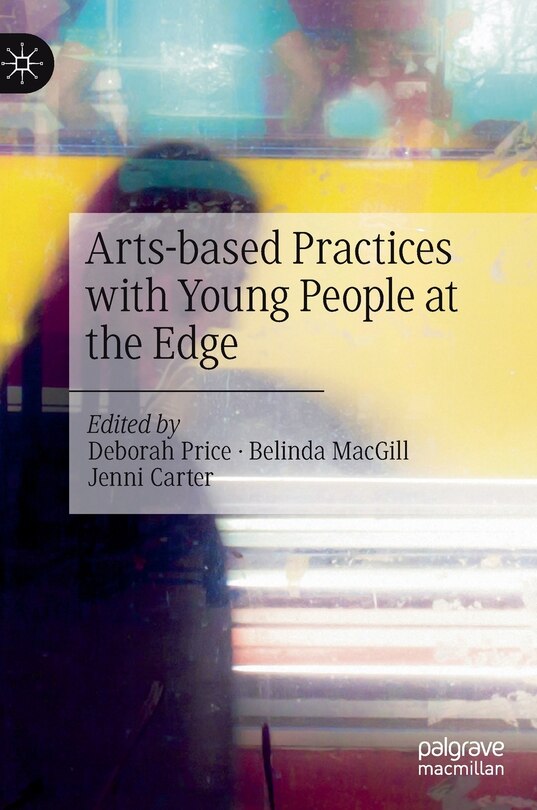 Front cover_Arts-based Practices with Young People at the Edge