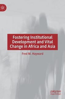 Couverture_Fostering Institutional Development and Vital Change in Africa and Asia