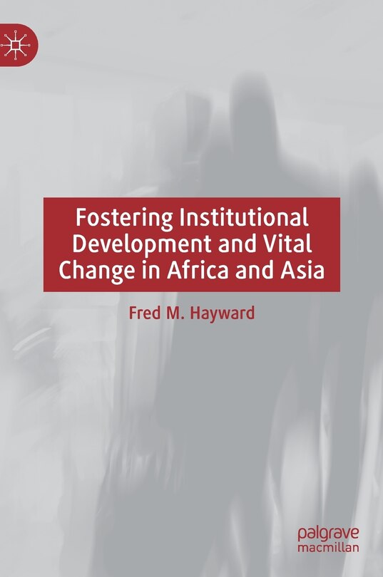 Couverture_Fostering Institutional Development and Vital Change in Africa and Asia