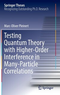 Couverture_Testing Quantum Theory with Higher-Order Interference in Many-Particle Correlations