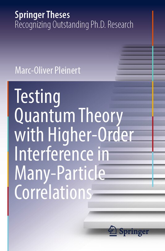 Front cover_Testing Quantum Theory with Higher-Order Interference in Many-Particle Correlations