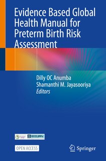 Front cover_Evidence Based Global Health Manual for Preterm Birth Risk Assessment