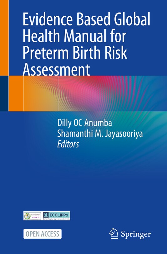 Front cover_Evidence Based Global Health Manual for Preterm Birth Risk Assessment