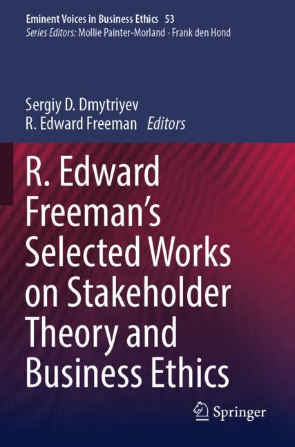 Couverture_R. Edward Freeman's Selected Works on Stakeholder Theory and Business Ethics