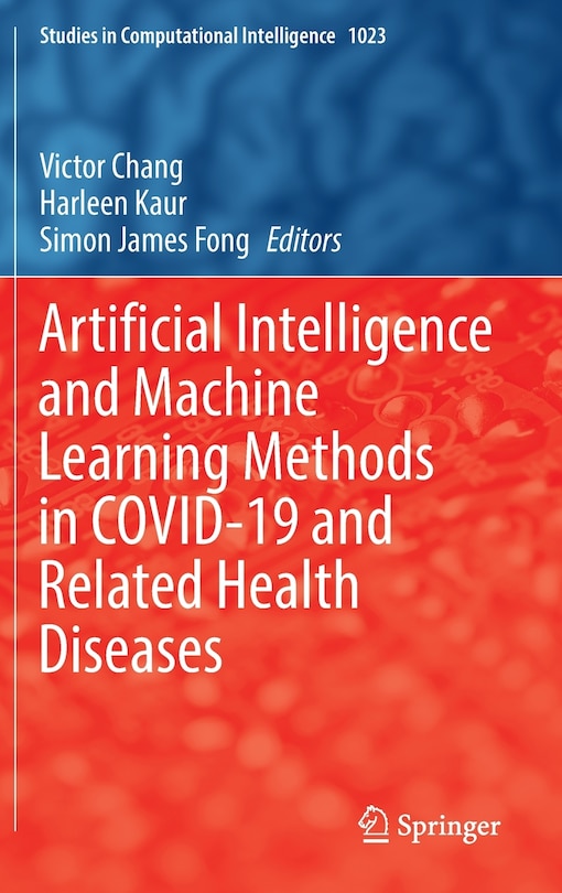 Couverture_Artificial Intelligence and Machine Learning Methods in COVID-19 and Related Health Diseases