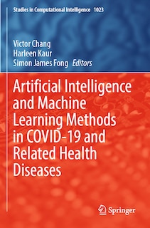Couverture_Artificial Intelligence and Machine Learning Methods in COVID-19 and Related Health Diseases