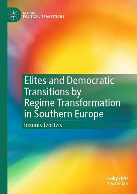 Front cover_Elites and Democratic Transitions by Regime Transformation in Southern Europe