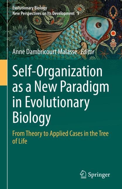 Couverture_Self-Organization as a New Paradigm in Evolutionary Biology