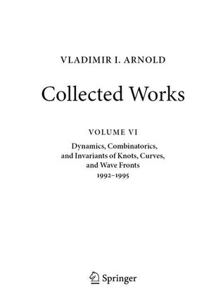 Vladimir I. Arnold-Collected Works: Dynamics, Combinatorics, and Invariants of Knots, Curves, and Wave Fronts 1992-1995