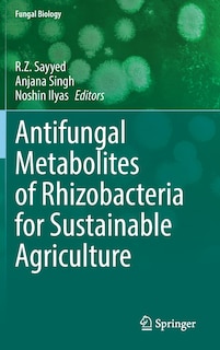 Front cover_Antifungal Metabolites of Rhizobacteria for Sustainable Agriculture