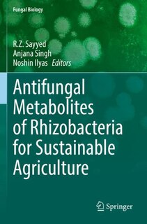 Front cover_Antifungal Metabolites of Rhizobacteria for Sustainable Agriculture