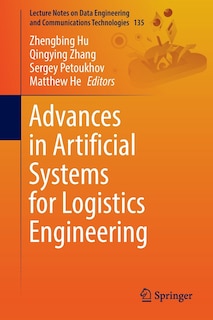 Advances in Artificial Systems for Logistics Engineering