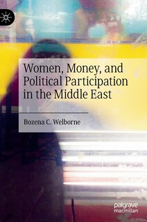 Couverture_Women, Money, and Political Participation in the Middle East