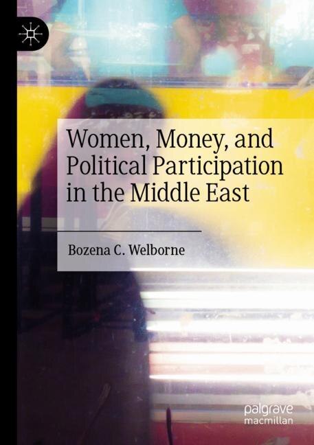 Couverture_Women, Money, and Political Participation in the Middle East