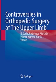 Front cover_Controversies in Orthopedic Surgery of The Upper Limb