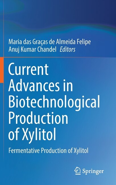 Couverture_Current Advances in Biotechnological Production of Xylitol