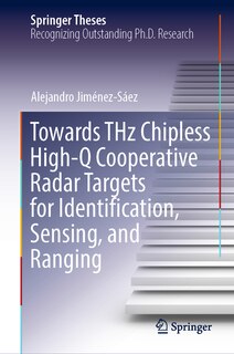 Front cover_Towards THz Chipless High-Q Cooperative Radar Targets for Identification, Sensing, and Ranging