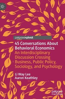 Front cover_45 Conversations About Behavioral Economics