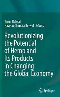 Front cover_Revolutionizing the Potential of Hemp and Its Products in Changing the Global Economy