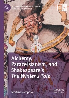 Front cover_Alchemy, Paracelsianism, and Shakespeare's The Winter's Tale