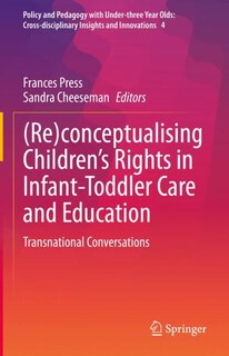 Couverture_(Re)conceptualising Children's Rights in Infant-Toddler Care and Education