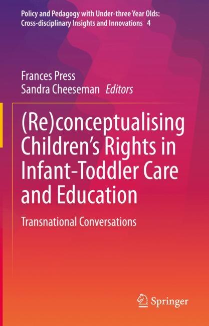 Couverture_(Re)conceptualising Children's Rights in Infant-Toddler Care and Education