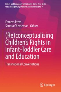 Front cover_(Re)conceptualising Children's Rights in Infant-Toddler Care and Education
