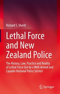 Couverture_Lethal Force and New Zealand Police