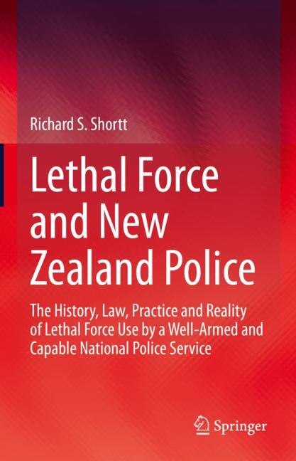 Couverture_Lethal Force and New Zealand Police