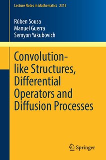Couverture_Convolution-like Structures, Differential Operators and Diffusion Processes