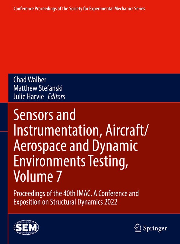 Front cover_Sensors and Instrumentation, Aircraft/Aerospace and Dynamic Environments Testing, Volume 7
