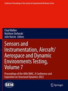 Front cover_Sensors and Instrumentation, Aircraft/Aerospace and Dynamic Environments Testing, Volume 7
