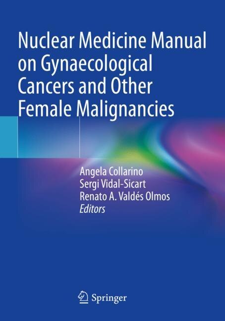 Couverture_Nuclear Medicine Manual on Gynaecological Cancers and Other Female Malignancies