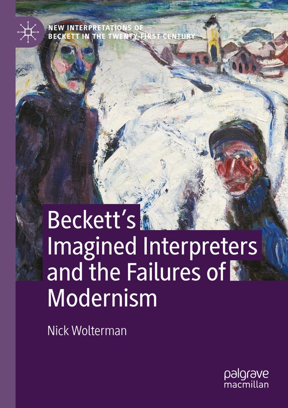 Front cover_Beckett's Imagined Interpreters and the Failures of Modernism