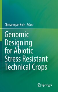 Couverture_Genomic Designing for Abiotic Stress Resistant Technical Crops