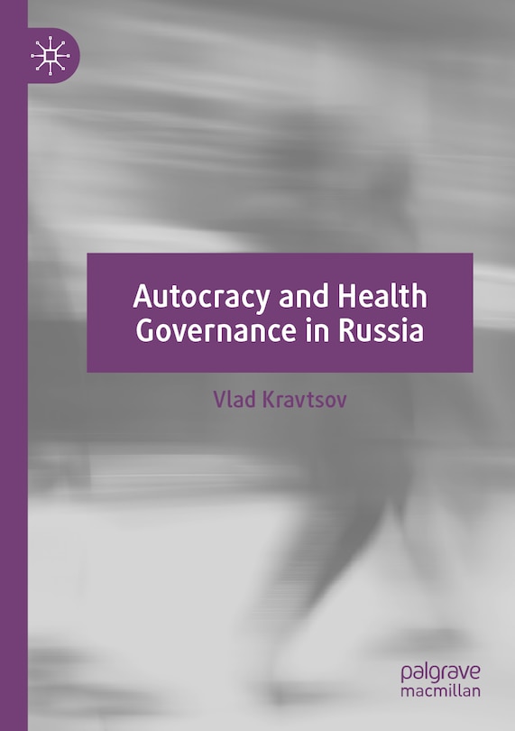 Couverture_Autocracy and Health Governance in Russia