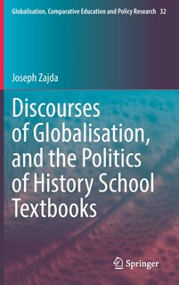 Couverture_Discourses of Globalisation, and the Politics of History School Textbooks