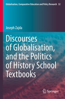 Front cover_Discourses of Globalisation, and the Politics of History School Textbooks