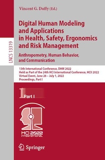 Couverture_Digital Human Modeling and Applications in Health, Safety, Ergonomics and Risk Management. Anthropometry, Human Behavior, and Communication