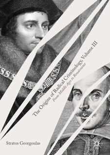 Front cover_The Origins of Radical Criminology, Volume III