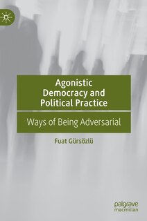 Couverture_Agonistic Democracy and Political Practice