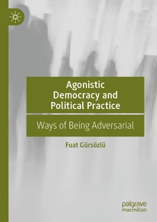 Couverture_Agonistic Democracy and Political Practice