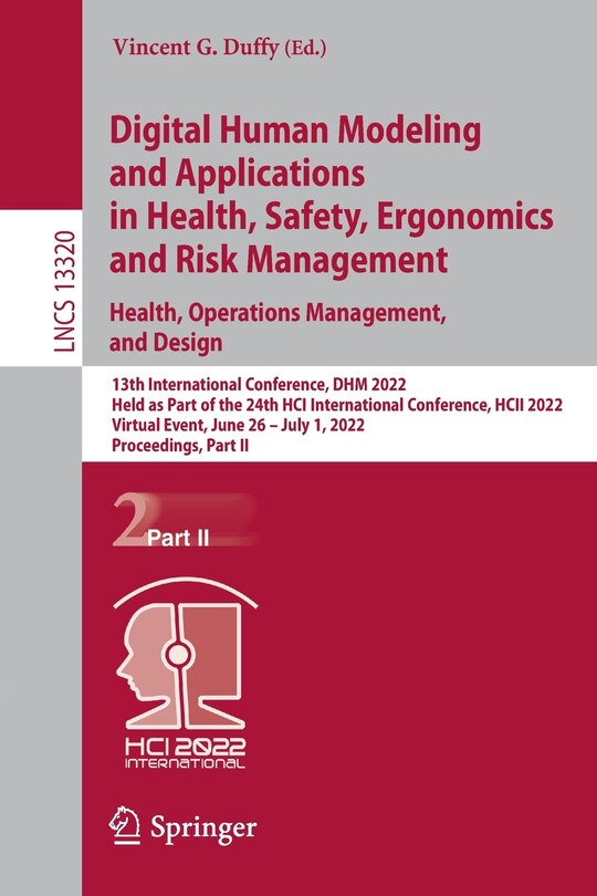 Front cover_Digital Human Modeling and Applications in Health, Safety, Ergonomics and Risk Management. Health, Operations Management, and Design